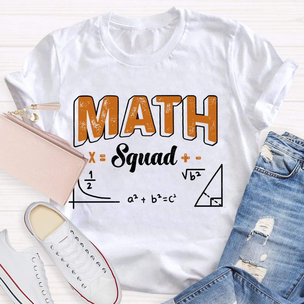 Math Squad Mathematics Enthusiast Teacher T-shirt