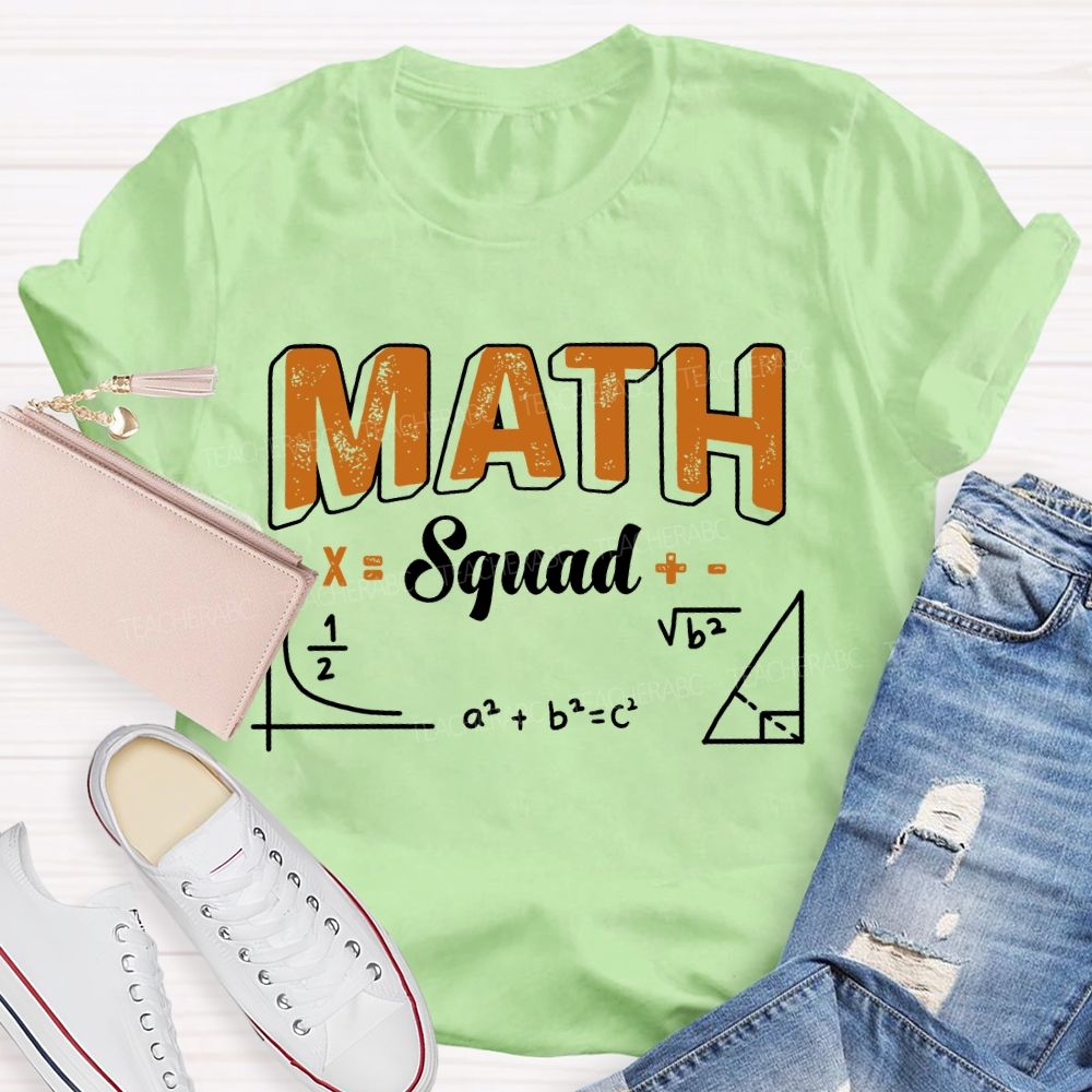 Math Squad Mathematics Enthusiast Teacher T-shirt