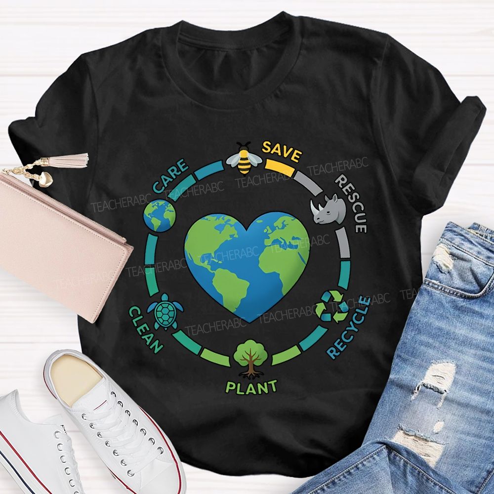 Care Save Rescue Recycle Plant Clean Teacher T-shirt