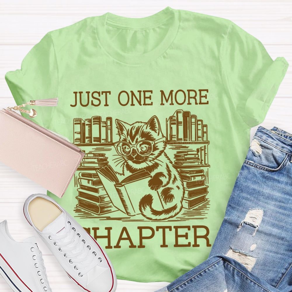 Just One More Chapter Cat Teacher T-shirt