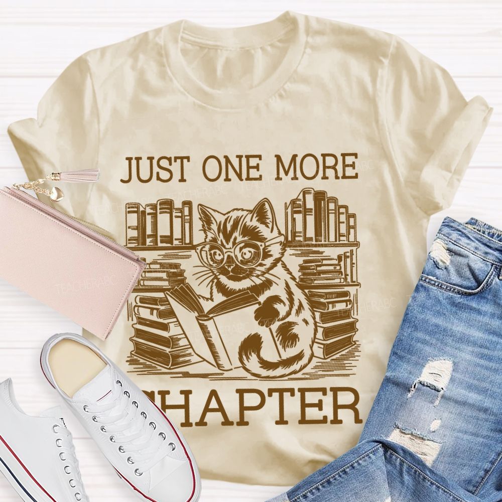 Just One More Chapter Cat Teacher T-shirt