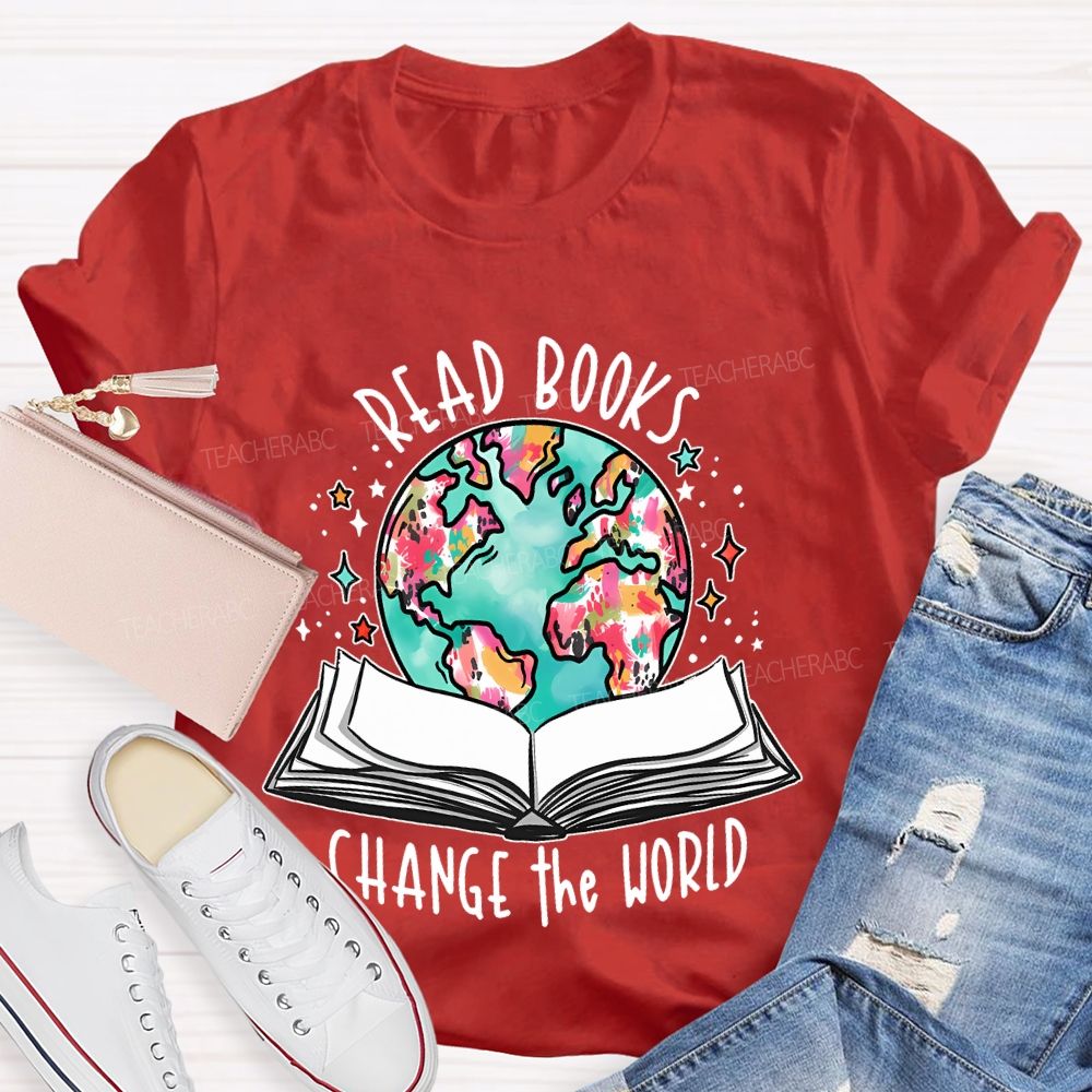Read Books Change The World  Teacher T-shirt