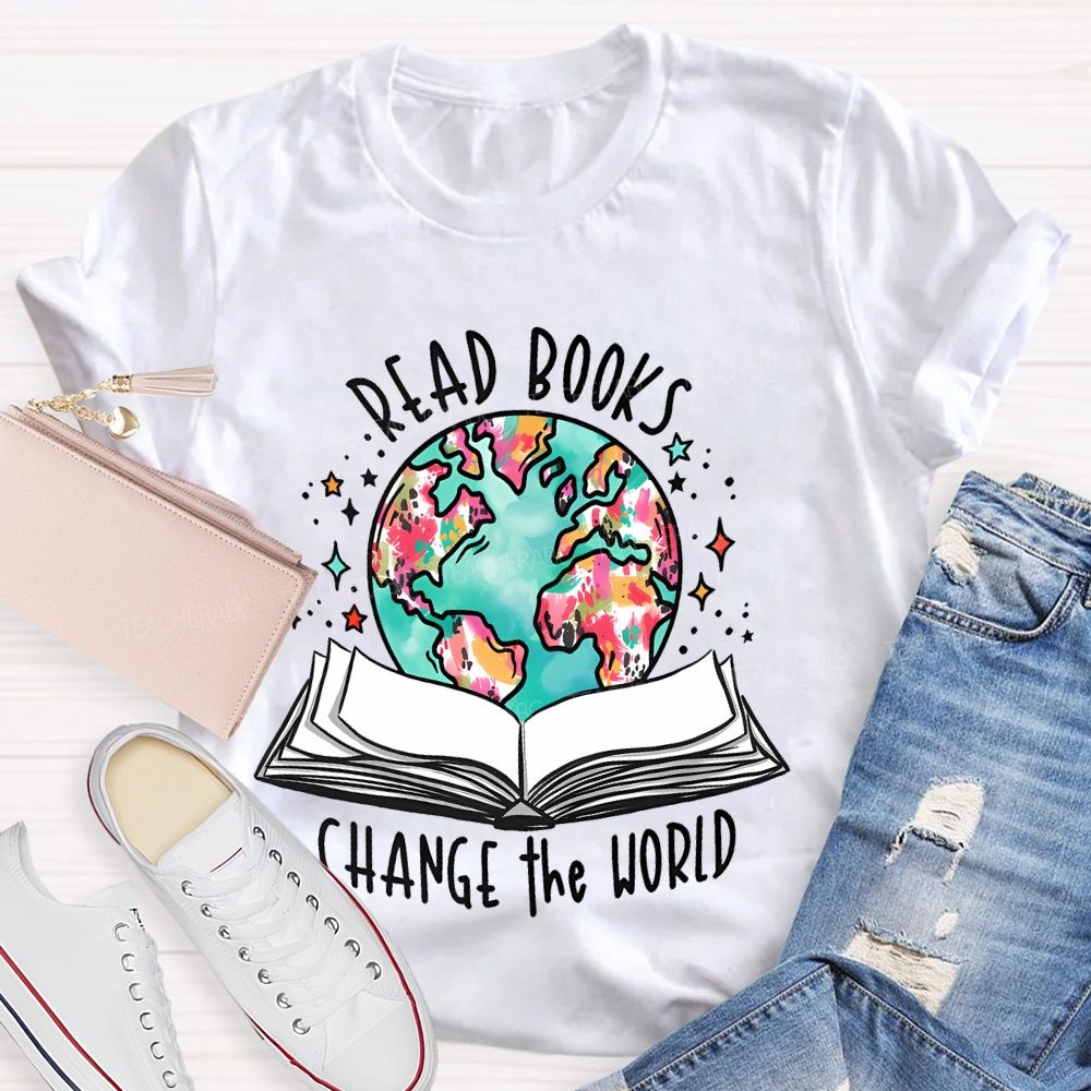 Read Books Change The World  Teacher T-shirt