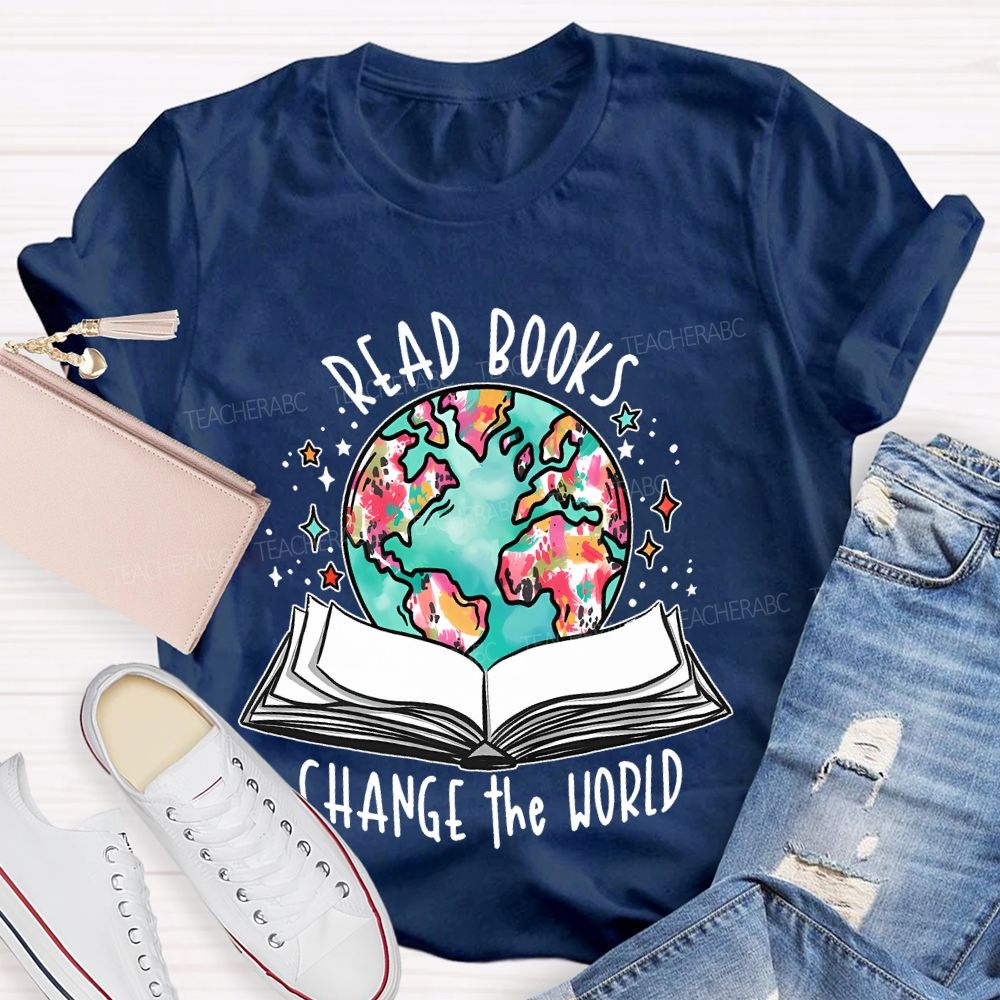 Read Books Change The World  Teacher T-shirt
