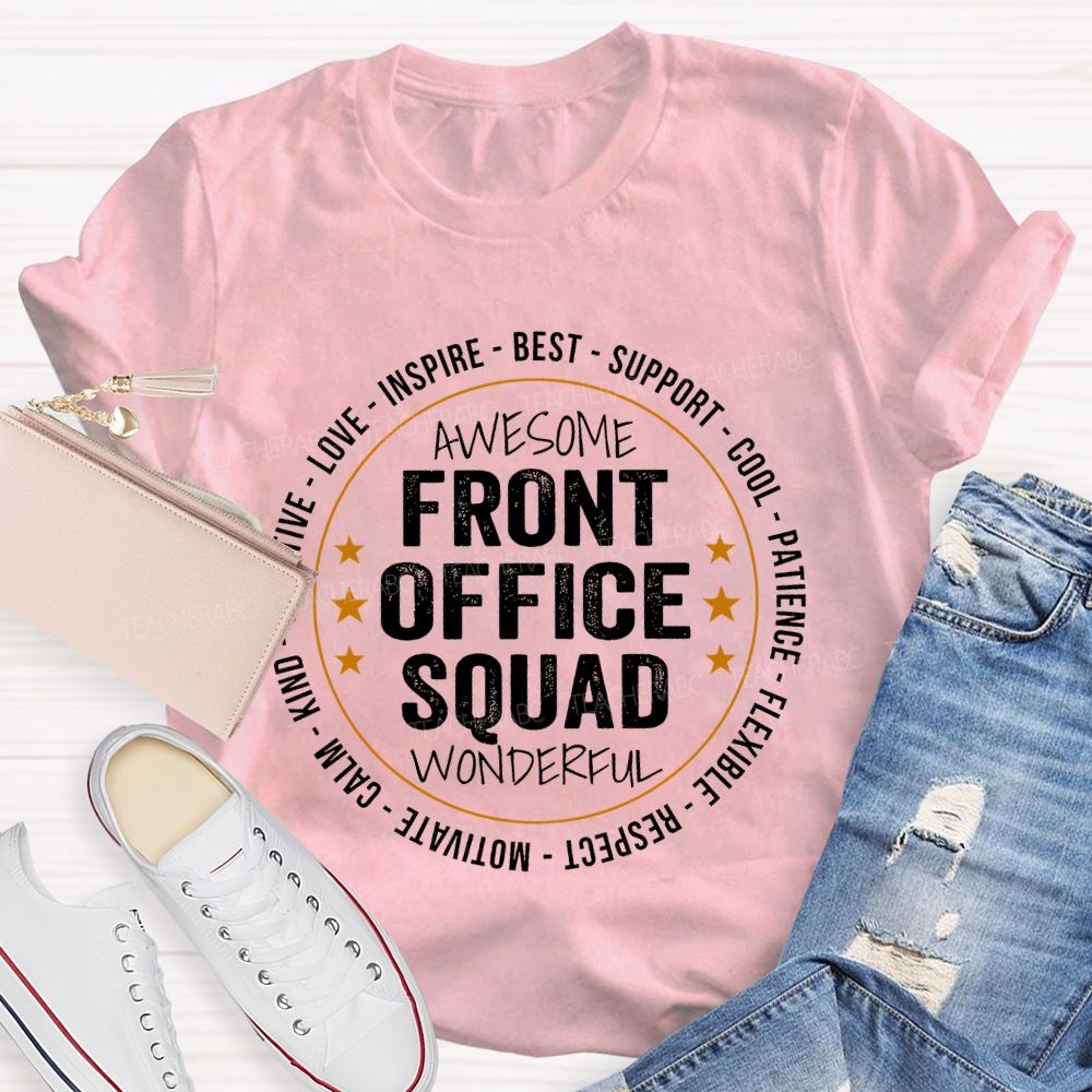 Awesome Front Office Squad Wonderful  Teacher T-shirt