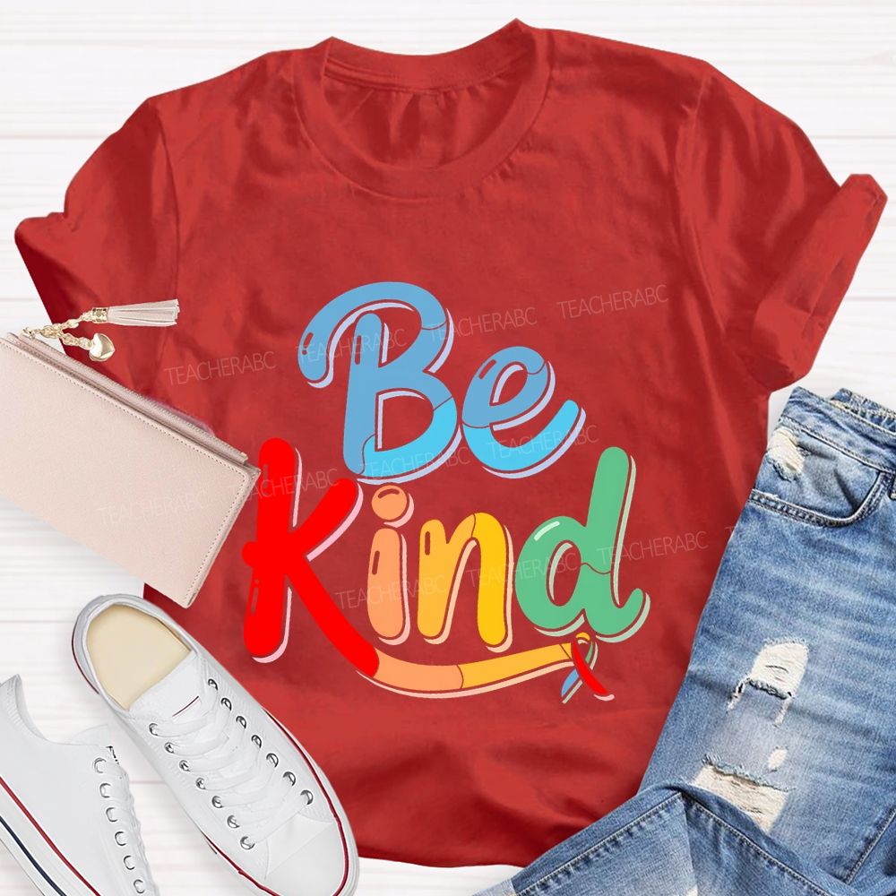 Be Kind Colorful Ribbon  Teacher T-shirt