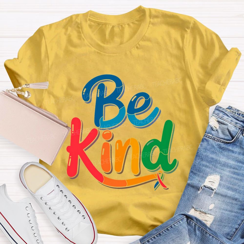 Be Kind Colorful Ribbon  Teacher T-shirt