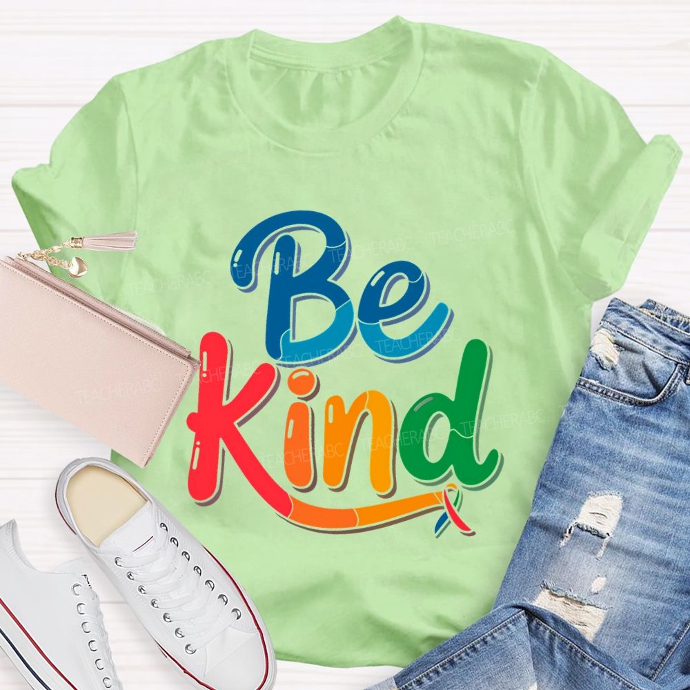 Be Kind Colorful Ribbon  Teacher T-shirt