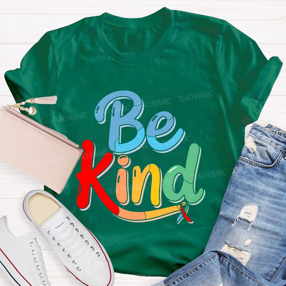 Be Kind Colorful Ribbon  Teacher T-shirt