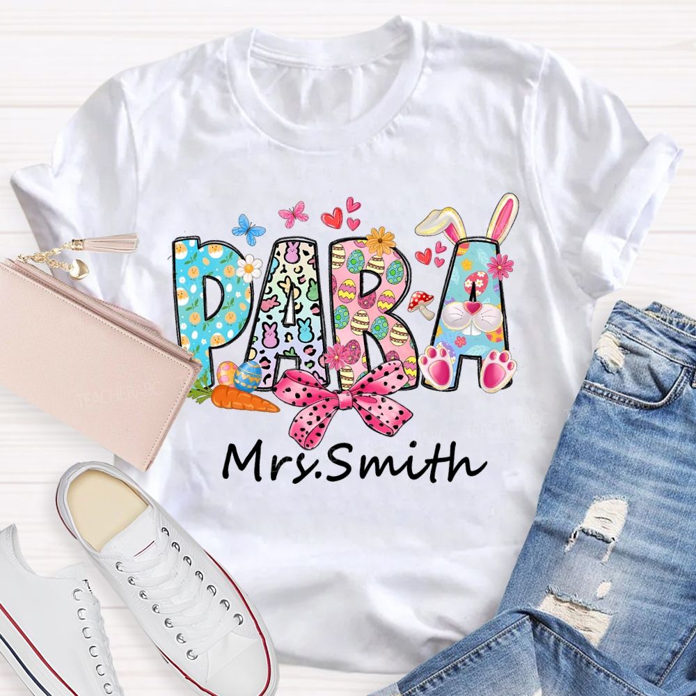 Personalized Name Para Easter Bunny Teacher T-shirt
