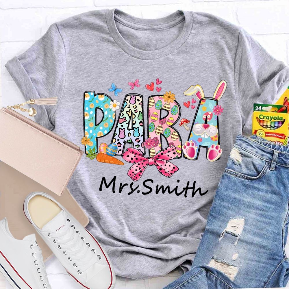 Personalized Name Para Easter Bunny Teacher T-shirt