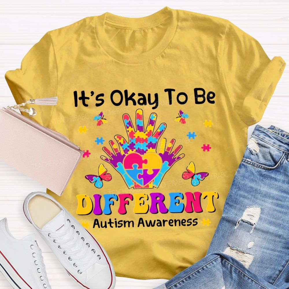 It'S Okay To Be Different Autism Awareness Teacher T-shirt