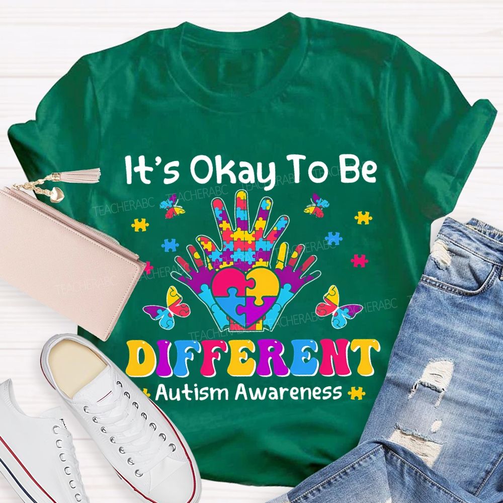 It'S Okay To Be Different Autism Awareness Teacher T-shirt