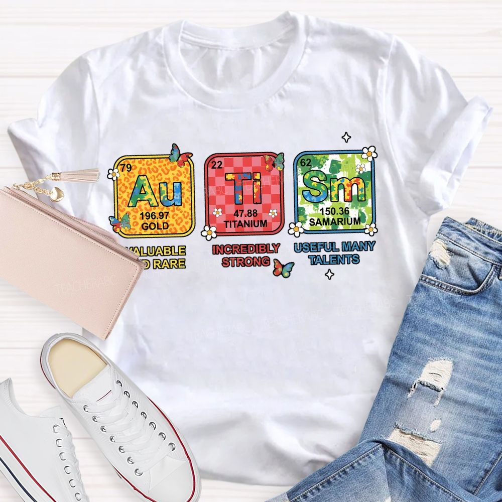 Autism Valuable And Rare Incredibly Strong Teacher T-shirt
