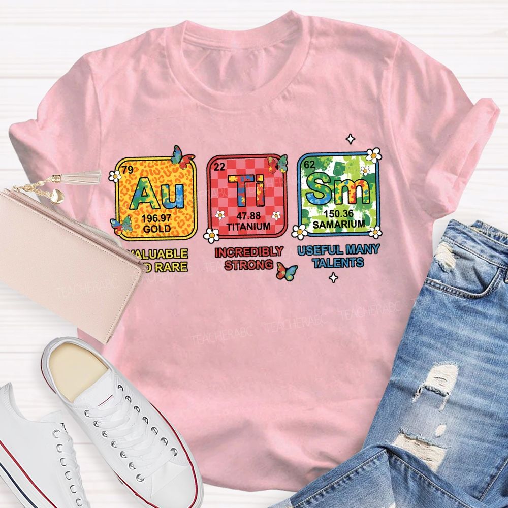 Autism Valuable And Rare Incredibly Strong Teacher T-shirt