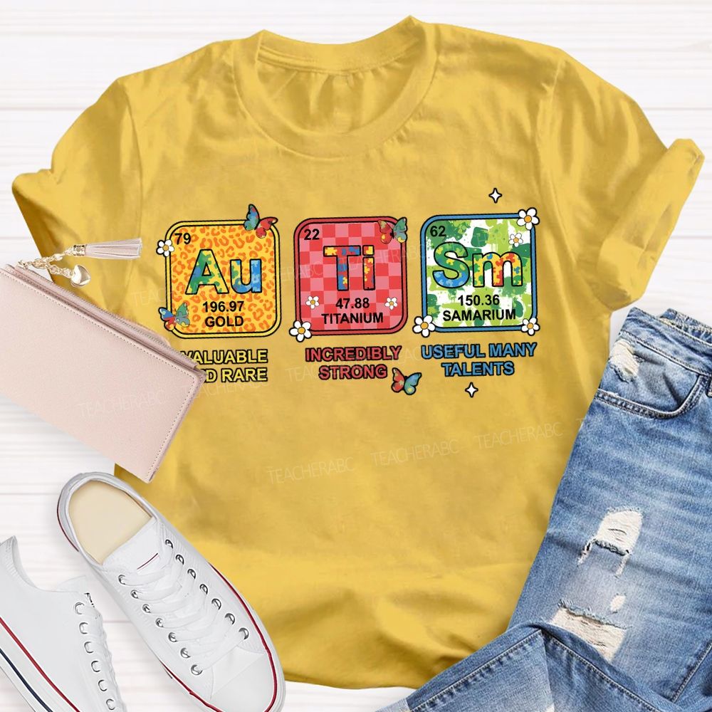 Autism Valuable And Rare Incredibly Strong Teacher T-shirt