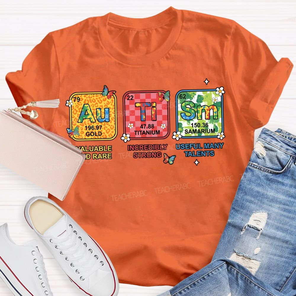 Autism Valuable And Rare Incredibly Strong Teacher T-shirt