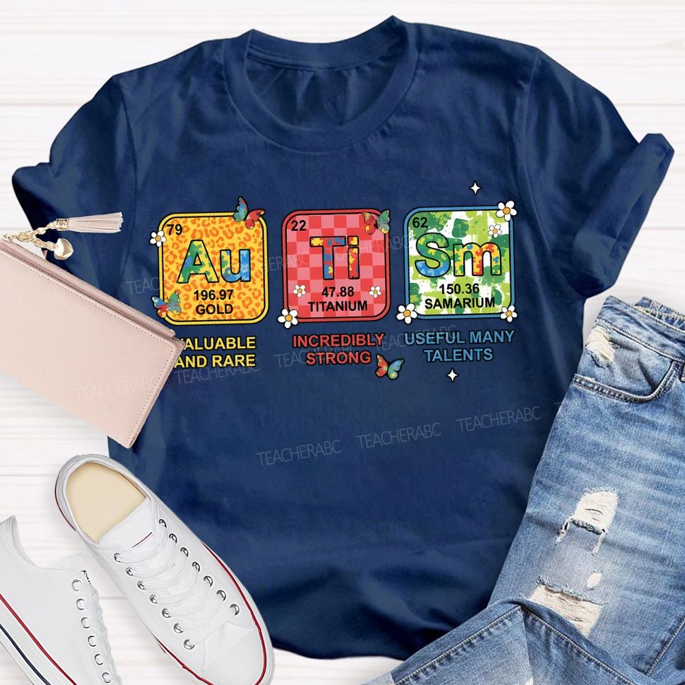 Autism Valuable And Rare Incredibly Strong Teacher T-shirt