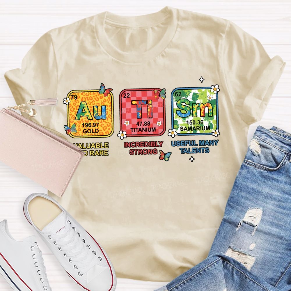 Autism Valuable And Rare Incredibly Strong Teacher T-shirt