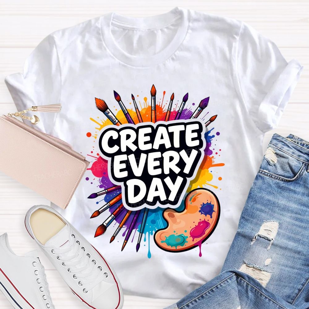 Create Every Day Dyeing Trays And Colored Tie-Dye Printing Teacher T-shirt