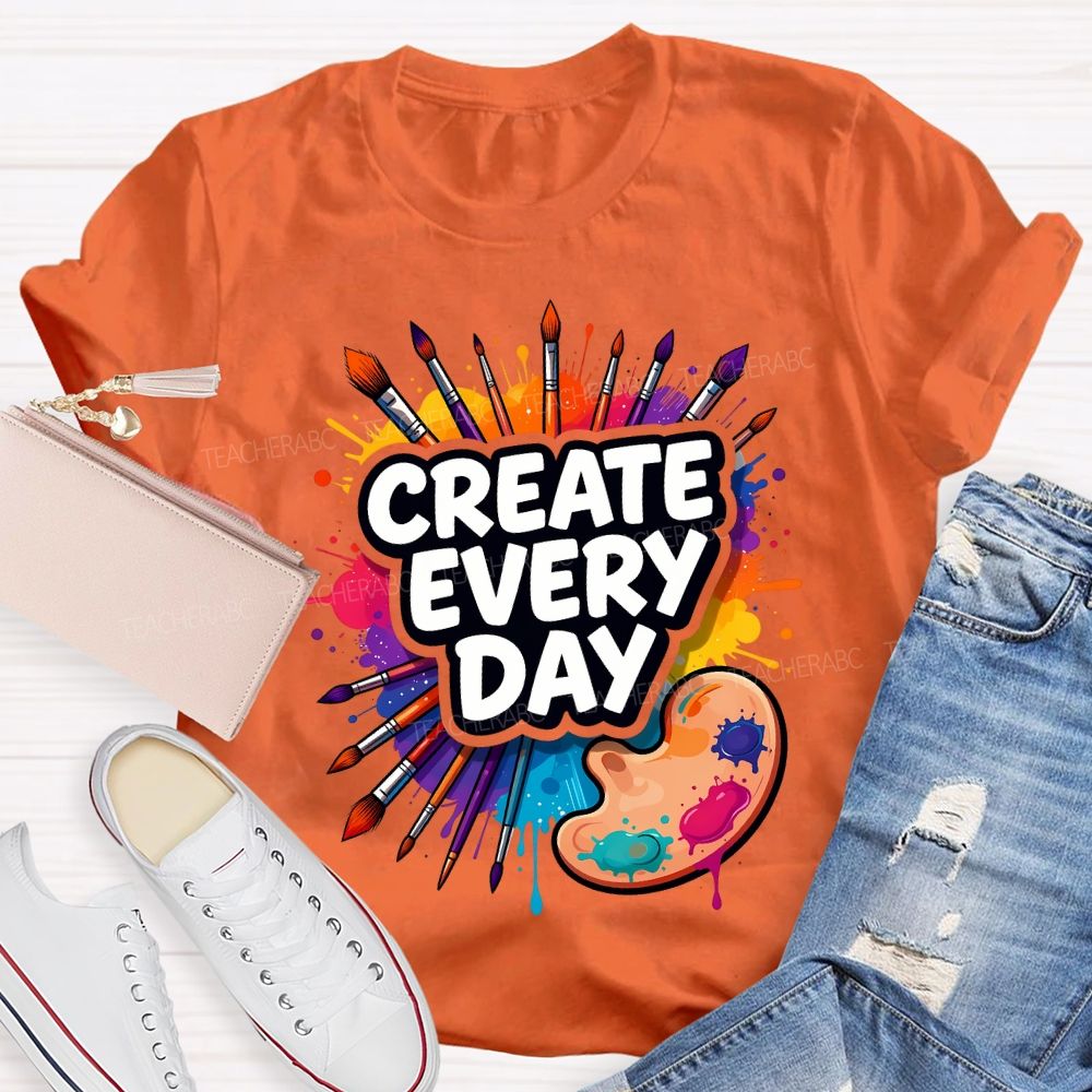 Create Every Day Dyeing Trays And Colored Tie-Dye Printing Teacher T-shirt