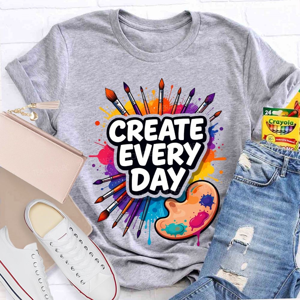 Create Every Day Dyeing Trays And Colored Tie-Dye Printing Teacher T-shirt