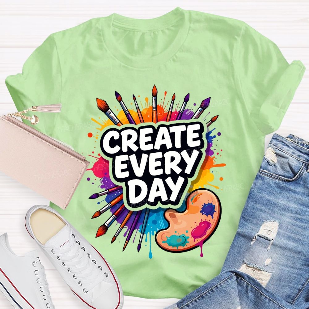 Create Every Day Dyeing Trays And Colored Tie-Dye Printing Teacher T-shirt