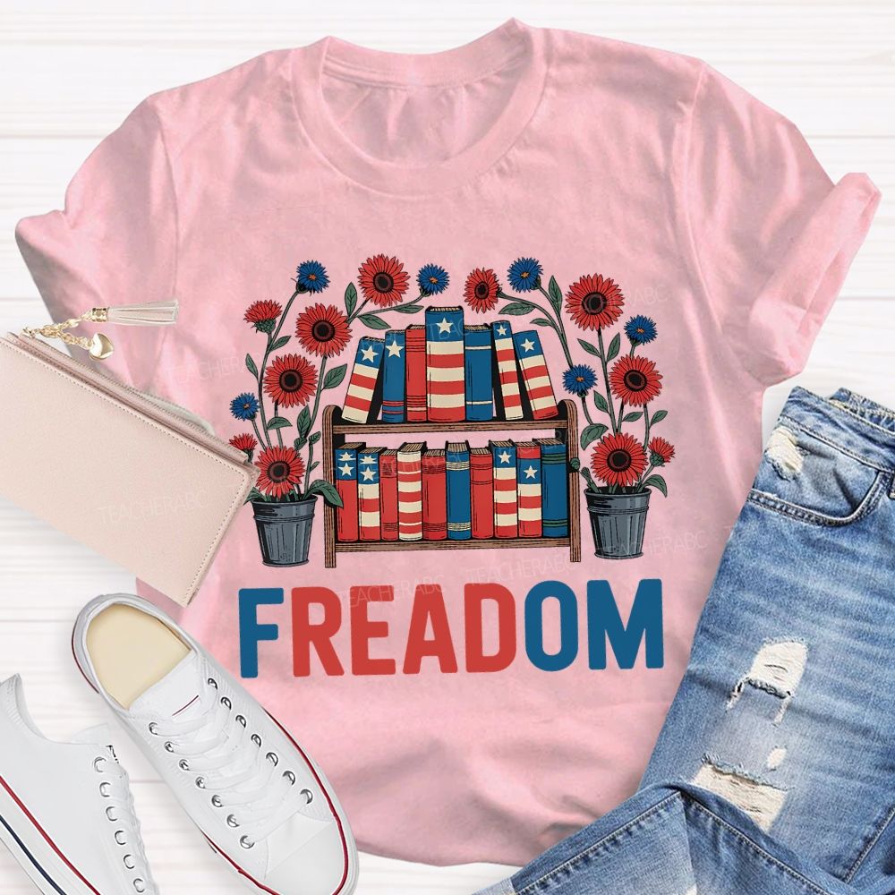4th Of July Freedom Reading American Books Teacher T-shirt