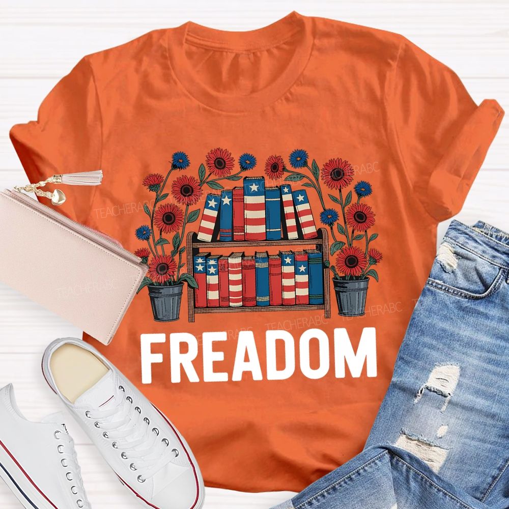 4th Of July Freedom Reading American Books Teacher T-shirt
