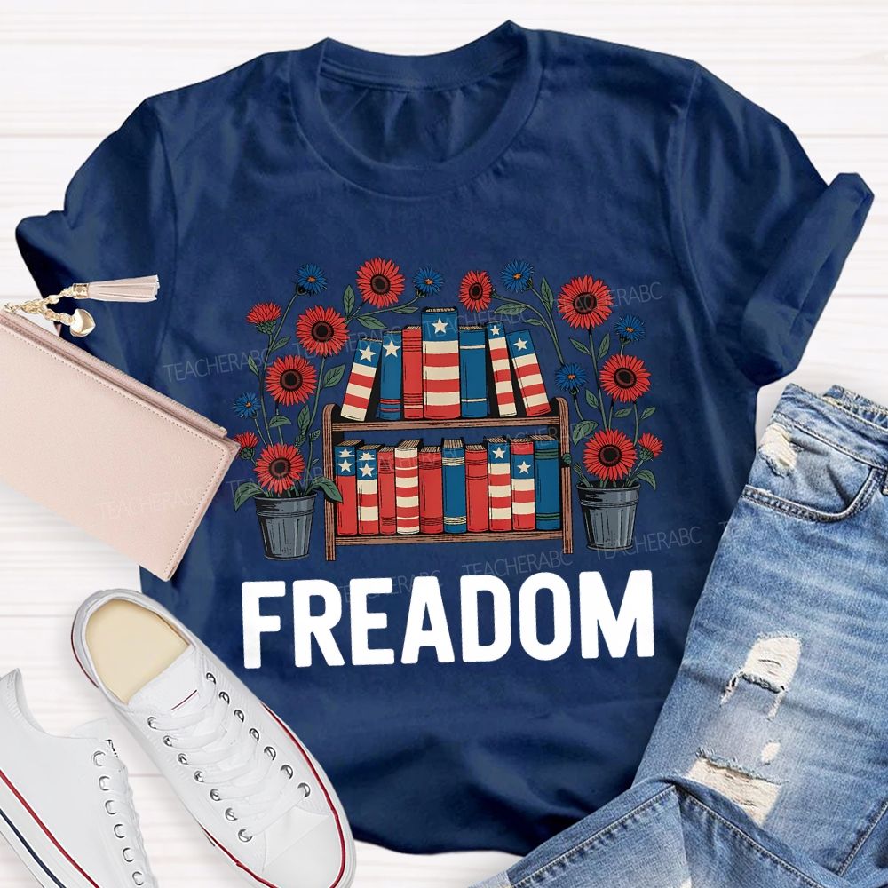 4th Of July Freedom Reading American Books Teacher T-shirt