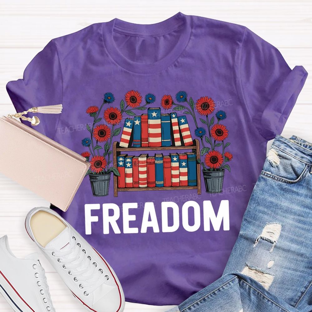 4th Of July Freedom Reading American Books Teacher T-shirt
