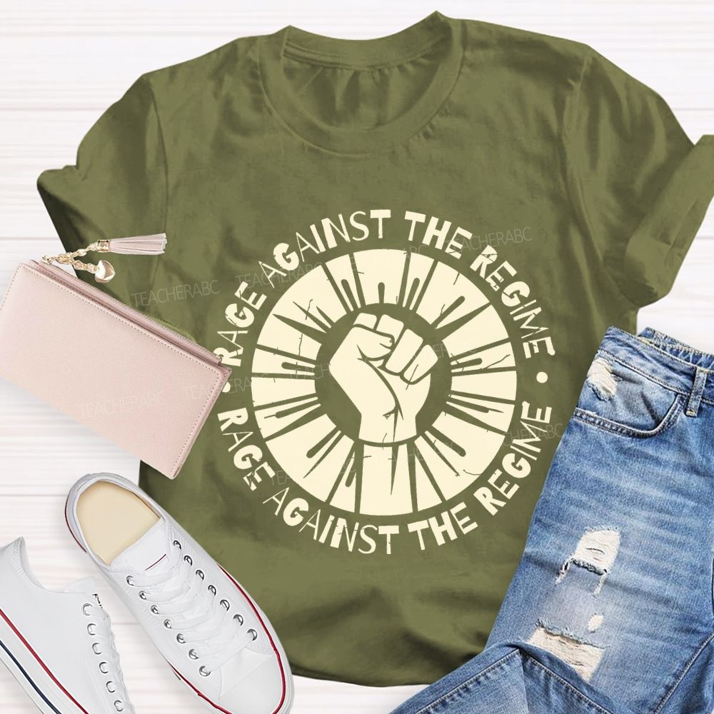 Rage Against The Regime Rage Against The Regime Teacher T-shirt
