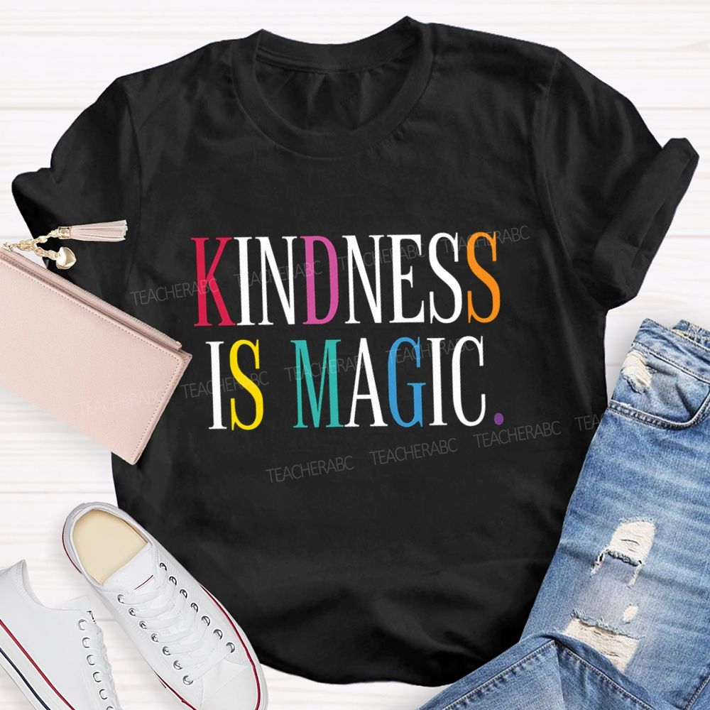 Kindness Is Magic Teacher T-shirt