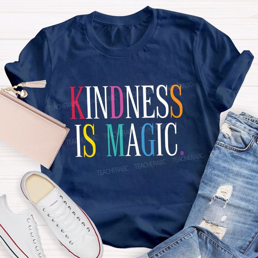 Kindness Is Magic Teacher T-shirt