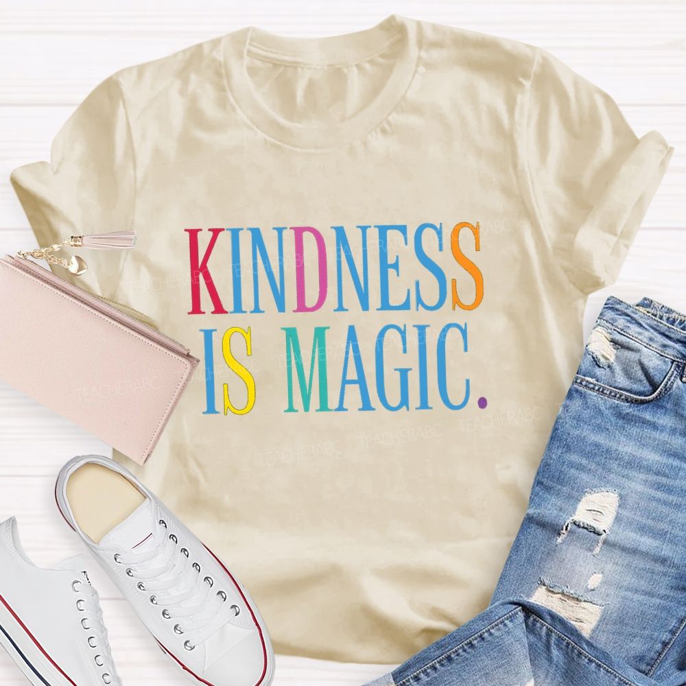 Kindness Is Magic Teacher T-shirt