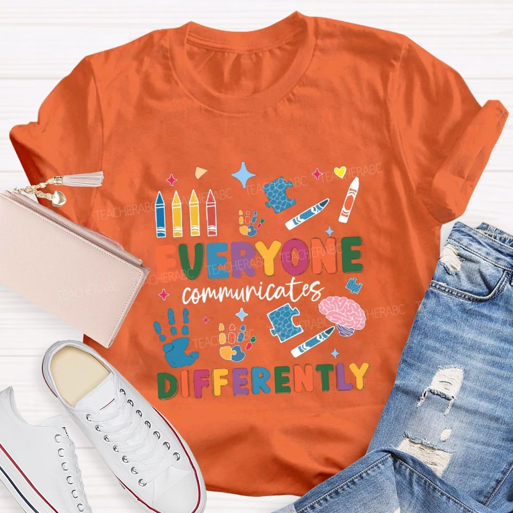 Everyone Communicates Differently Crayon Special Teacher T-shirt
