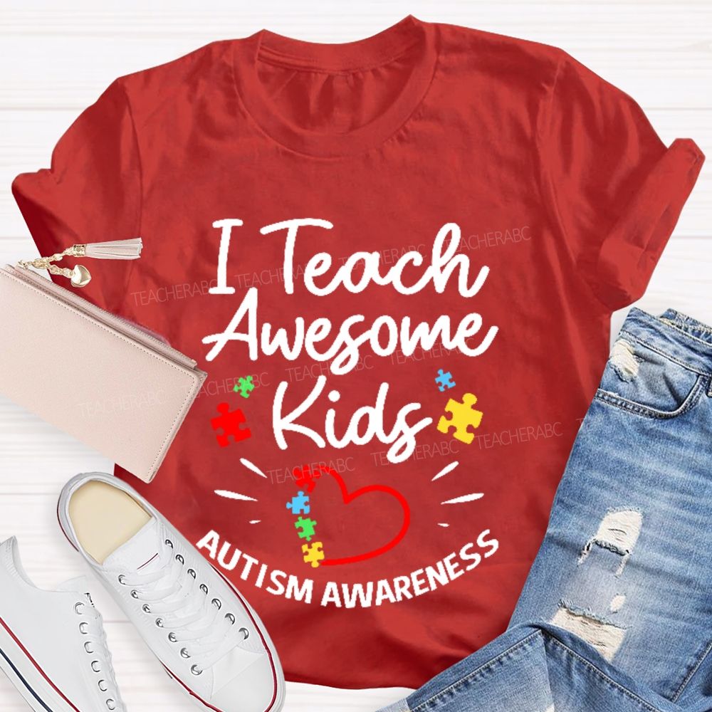 I Teach Awesome Kids Autism Awareness  Teacher T-shirt