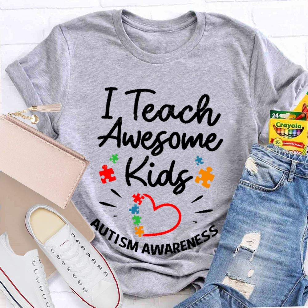 I Teach Awesome Kids Autism Awareness  Teacher T-shirt