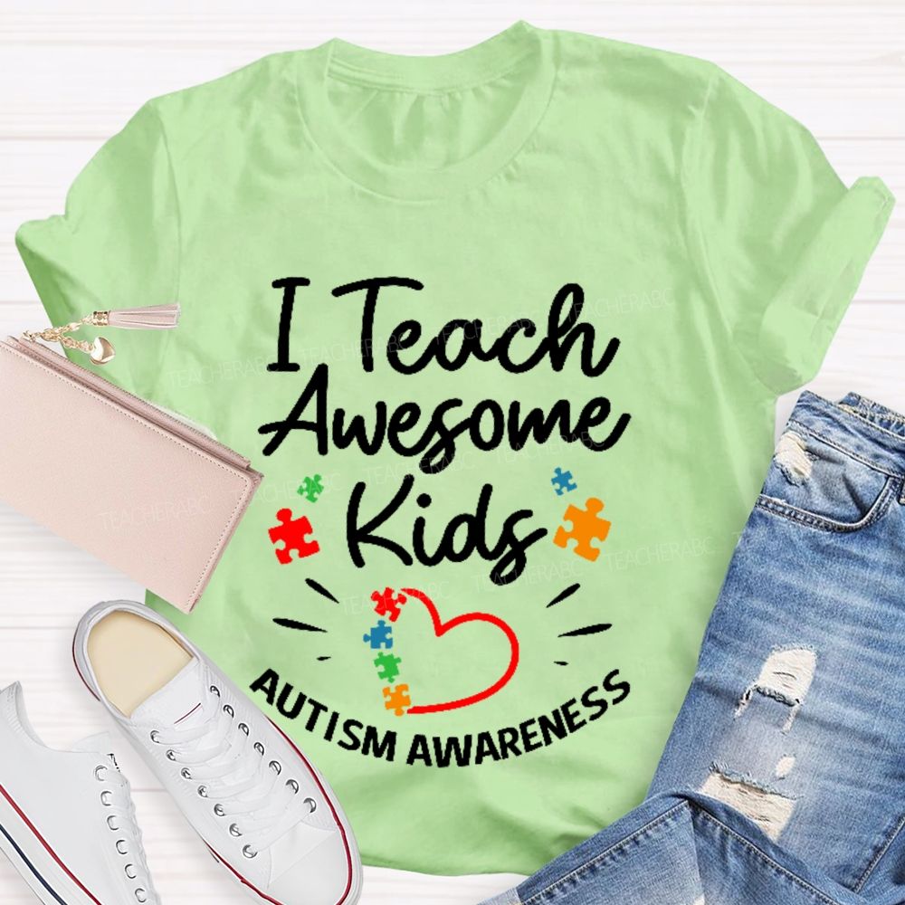 I Teach Awesome Kids Autism Awareness  Teacher T-shirt