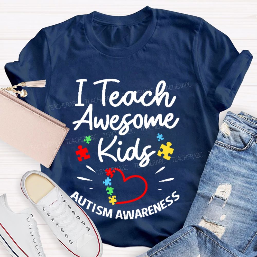 I Teach Awesome Kids Autism Awareness  Teacher T-shirt