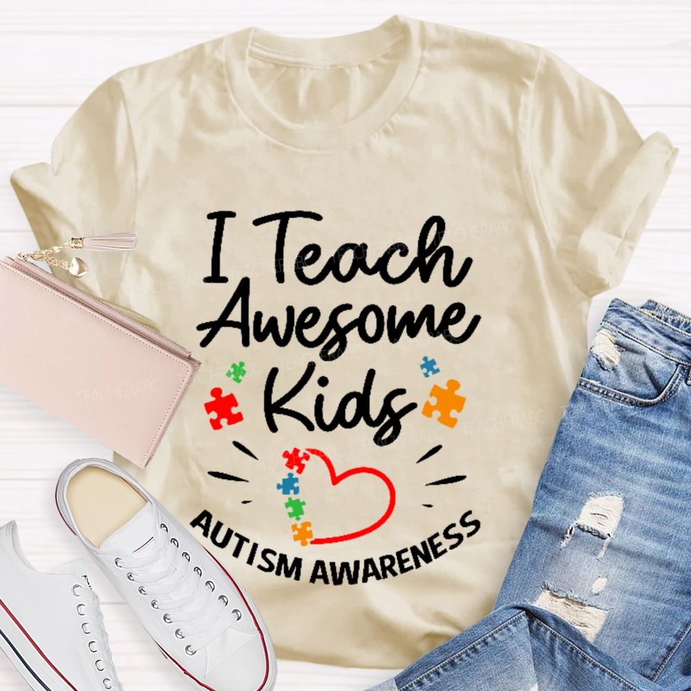 I Teach Awesome Kids Autism Awareness  Teacher T-shirt