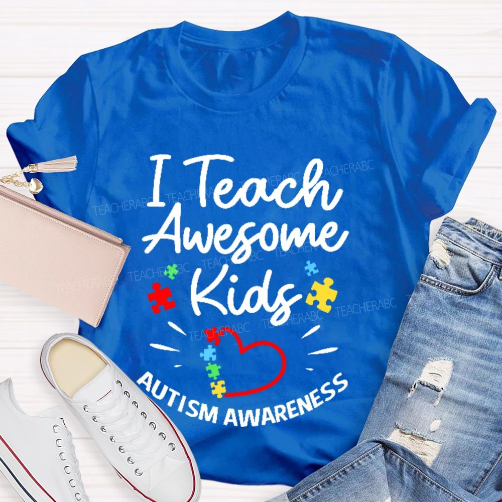I Teach Awesome Kids Autism Awareness  Teacher T-shirt