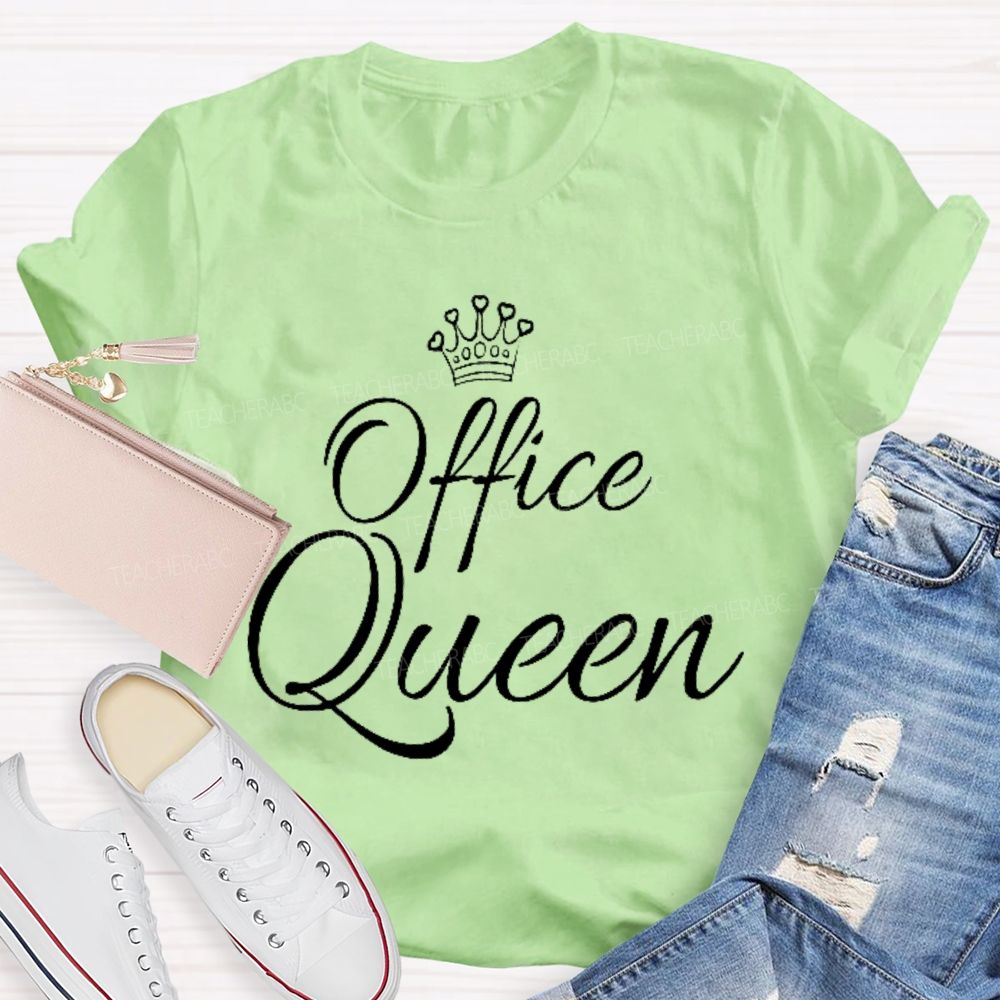 Office Queen  Teacher T-shirt
