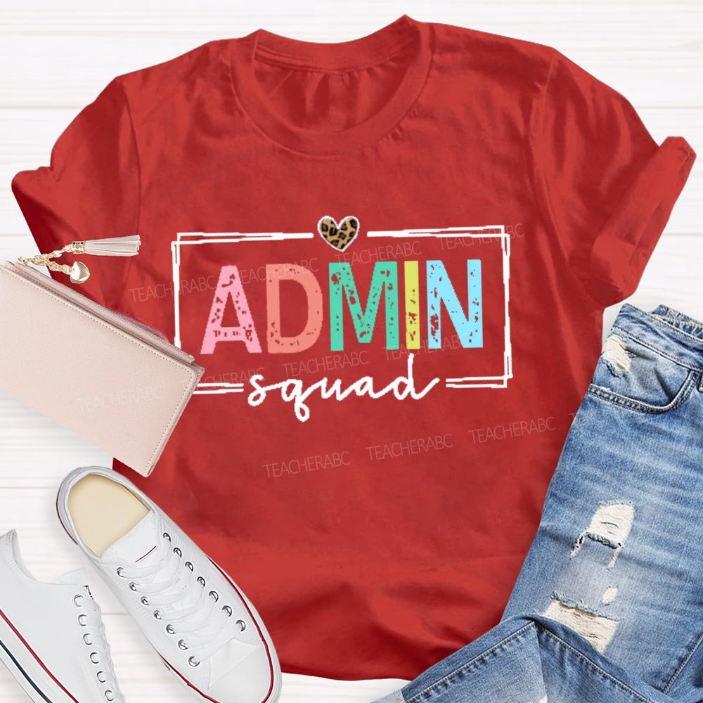 Admin Squad Colorful Letters  Teacher T-shirt