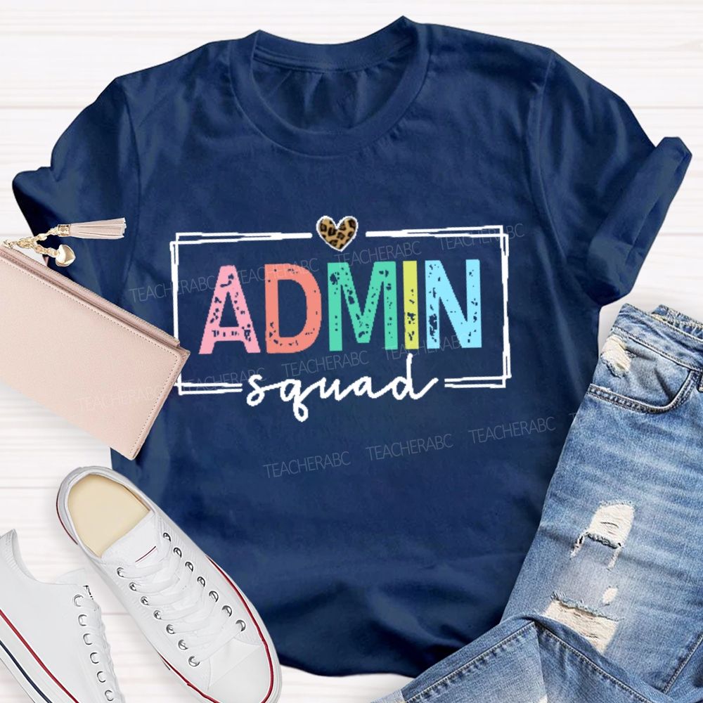 Admin Squad Colorful Letters  Teacher T-shirt