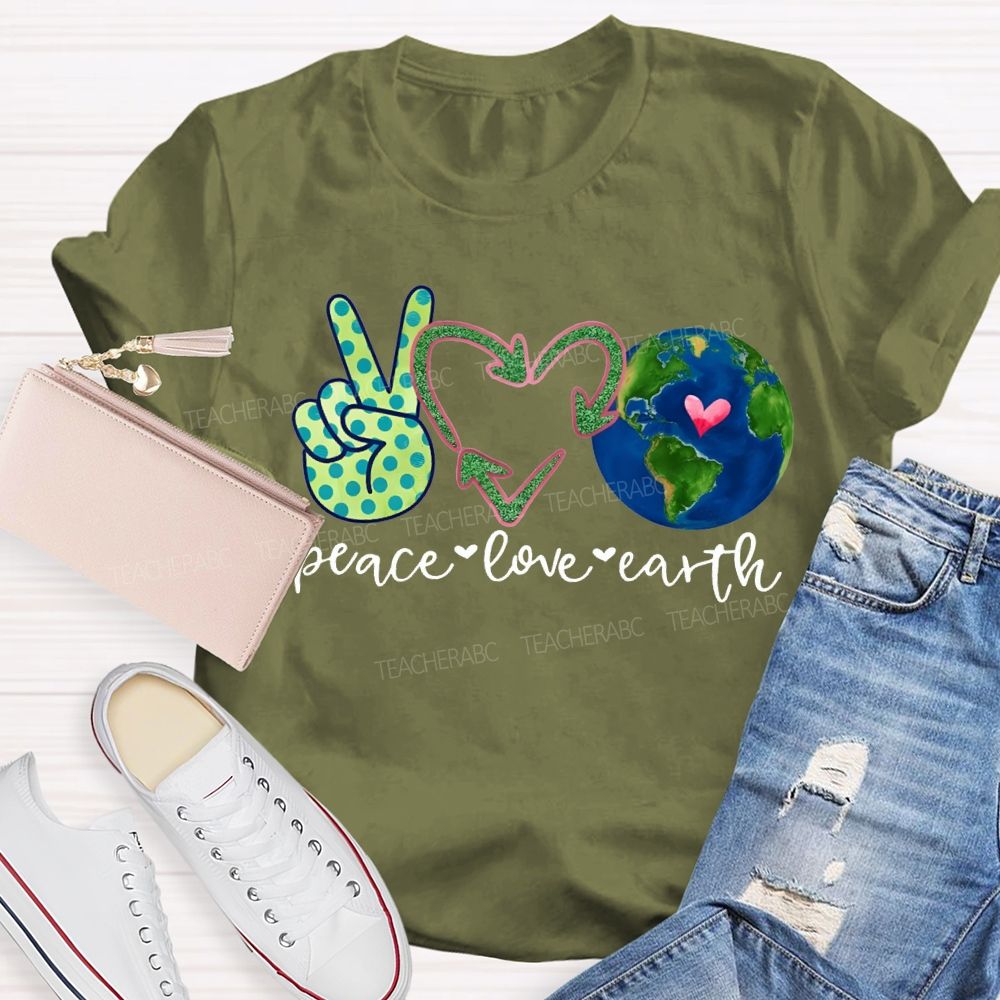 Peace Love Earth Heart Earth Day Teacher T-shirt
