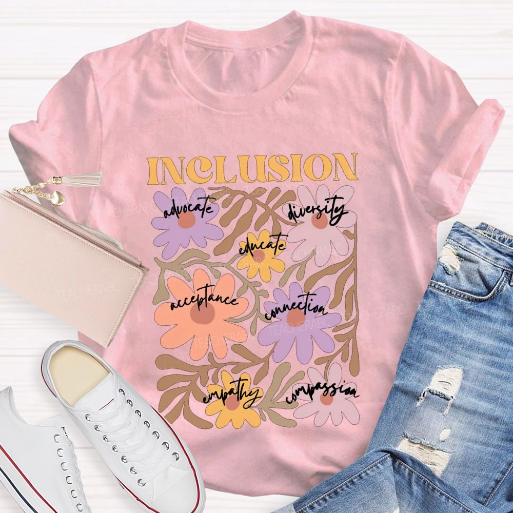 Inclusion Advocate Diversity Acceptance Connection Teacher T-shirt