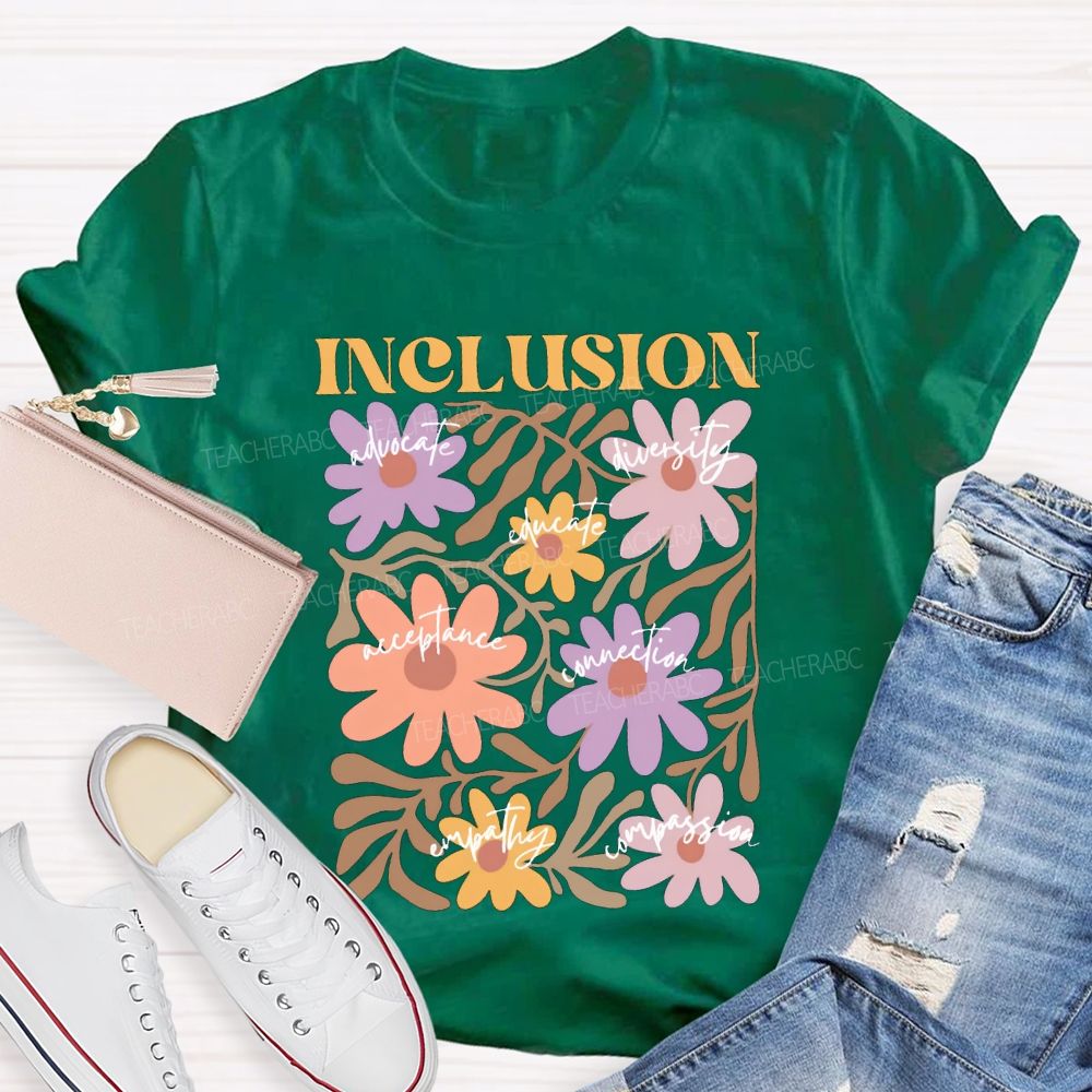 Inclusion Advocate Diversity Acceptance Connection Teacher T-shirt