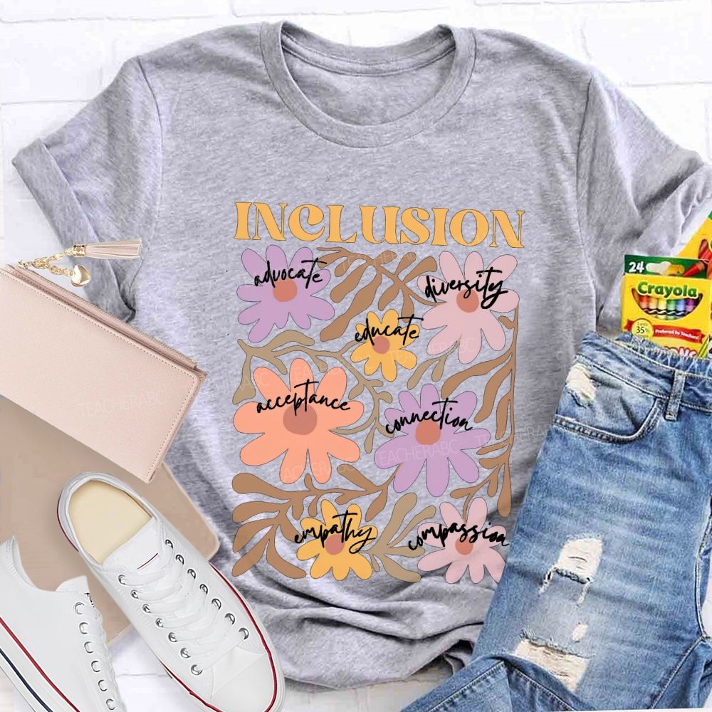 Inclusion Advocate Diversity Acceptance Connection Teacher T-shirt