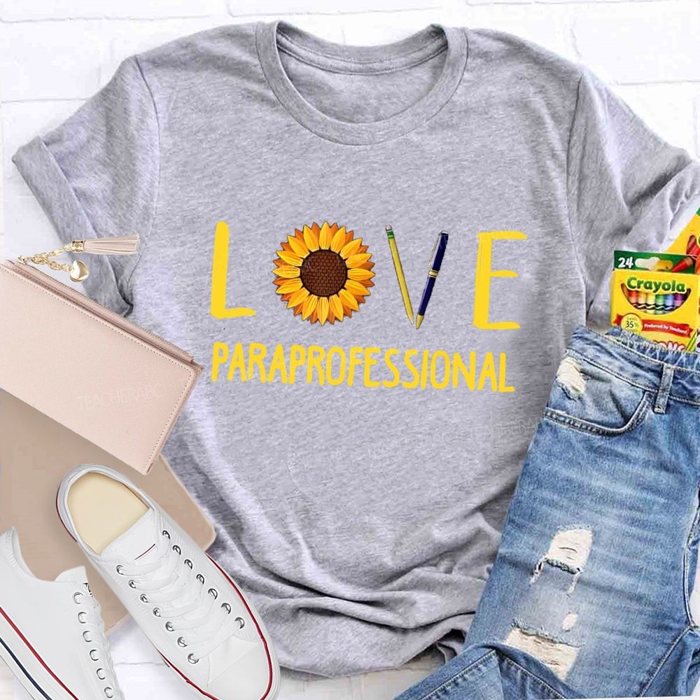 Paraprofessional Love Students Sunflower Teacher T-Shirt